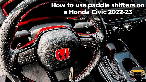 How to use paddle shifters on a Honda Civic 2022
